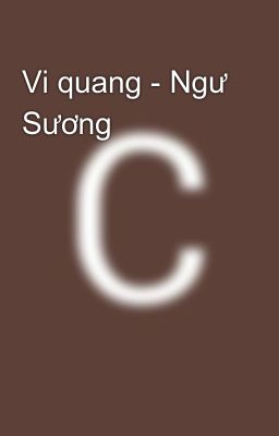 Vi quang - Ngư Sương