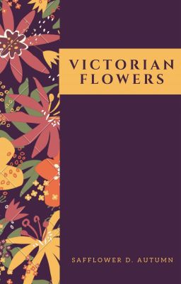 Victorian Flowers