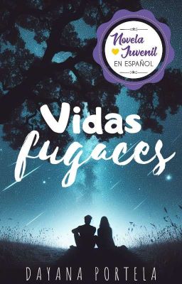 Vidas fugaces [Completa]