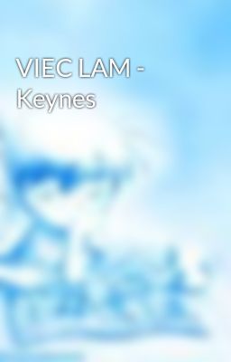 VIEC LAM - Keynes