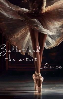 [VIET] Ballet And The Artist