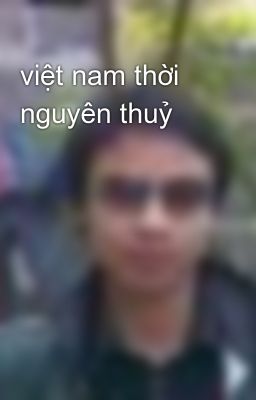 việt nam thời nguyên thuỷ