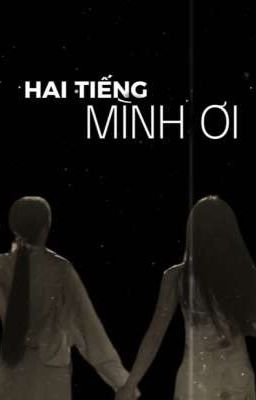 [ ViewJune ] • Hai Tiếng Mình Ơi