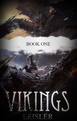 Vikings Book 1: The Dragon tamer [Rewriting]