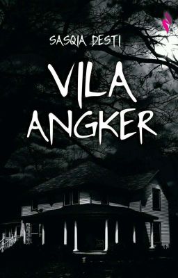 Vila Angker [SUDAH DITERBITKAN]