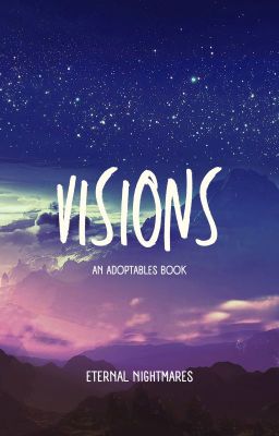 Visions: An Adoptables Book