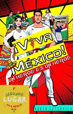 ¡Viva México! Un Héroe es un Héroe #vivamexico