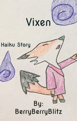 Vixen - Haiku Story