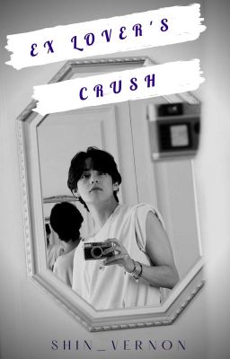 [VKook] Ex Lover's Crush
