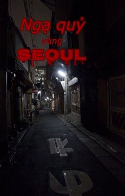 [ VKOOK ] -Ngạ Quỷ Vùng SEOUL- 18+