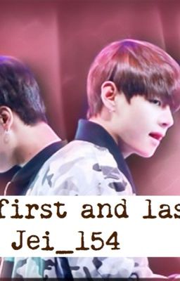 [VKook][Shortfic] My first and last