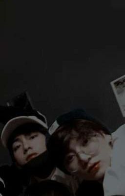 [VKOOK] Tất Cả Là Do Ai???