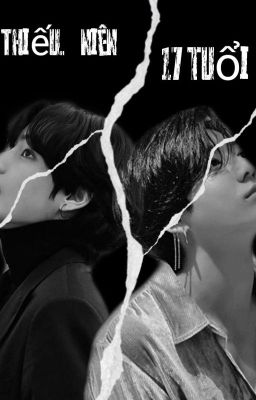 //Vkook// - Thiếu Niên 17 Tuổi 