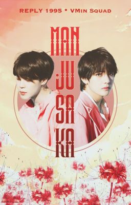 VMin ✿ 8th Project: Mạn Châu Sa Hoa