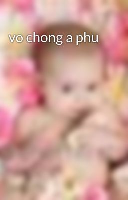 vo chong a phu