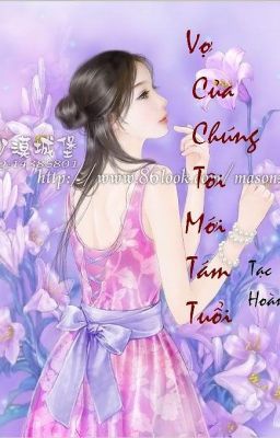 Vợ của chúng ta mới tám tuổi