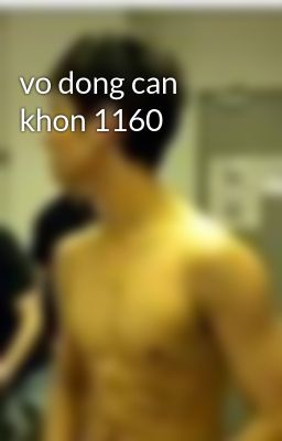 vo dong can khon 1160