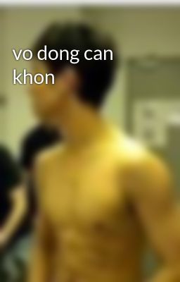 vo dong can khon