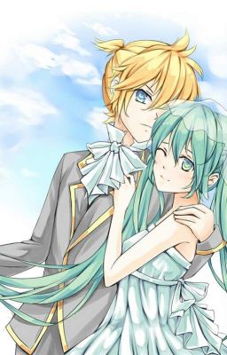 Vợ ơi , em mãi là của anh ! (Miku Len)