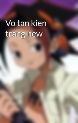 Vo tan kien trang new