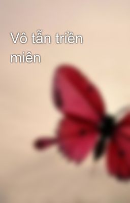 Vô tẫn triền miên