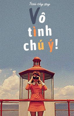 Vô tình chú ý!