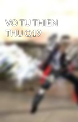 VO TU THIEN THU Q19