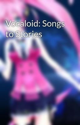 Vocaloid: Songs to Stories