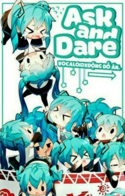 [Vocaloid x Food Cave] Ask and Dare