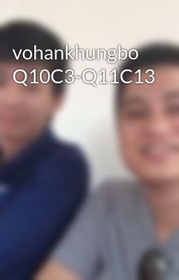 vohankhungbo Q10C3-Q11C13