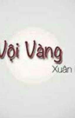 Vội Vàng ( Xuân Diệu) 