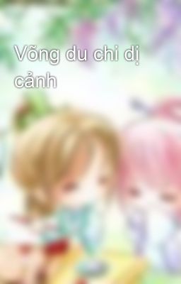 Võng du chi dị cảnh