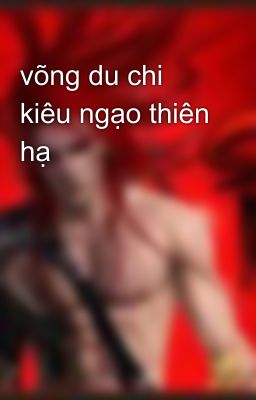 võng du chi kiêu ngạo thiên hạ