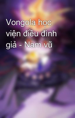 Vongola học viện điều đình giả - Nam vũ