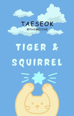 [VOPE][ABO] HỔ VÀ SÓC 🐯🐿️