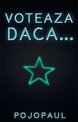 Voteaza daca...