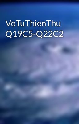 VoTuThienThu Q19C5-Q22C2