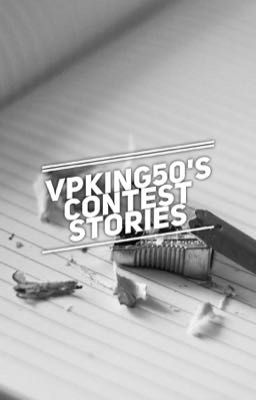 VPking50's Contest Stories