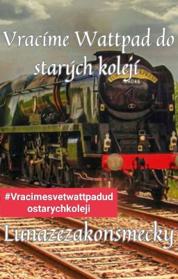 Vracíme Wattpad do starých kolejí- Tag 1 