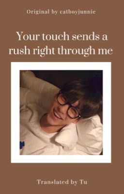 Vtrans » Soojun « Your touch sends a rush right through me