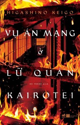 Vụ án mạng ở lữ quán Kairotei - Higashino Keigo ( Dã Tràng dịch )