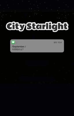 【Vũ Cái Di Chương】 City Starlight 