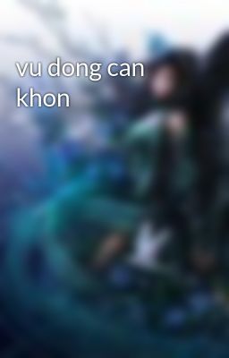 vu dong can khon
