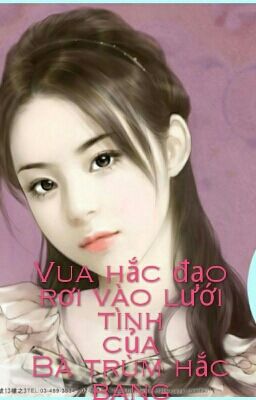 Vua Hắc Đạo Rơi Vào Lưới Tình Của Bà Trùm Hắc Bang