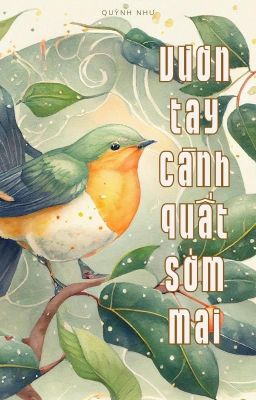 Vươn tay cành quất sớm mai