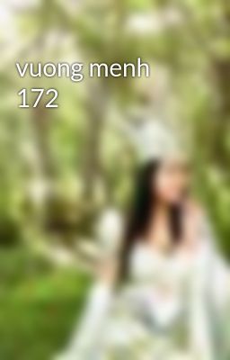 vuong menh 172