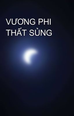 VƯƠNG PHI THẤT SỦNG