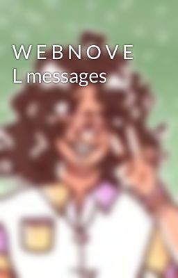 W E B N O V E L messages