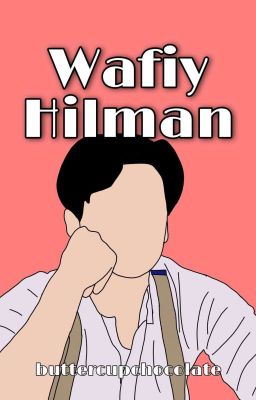 Wafiy Hilman [Hiatus]