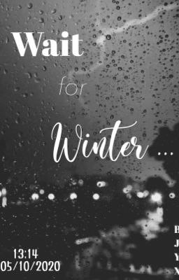 Wait For Winter